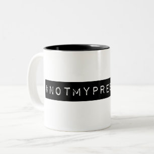 Tasse 2 Couleurs #notmypresident