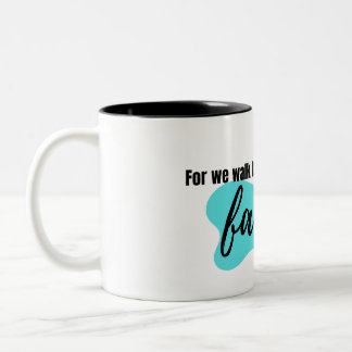Tasse 2 Couleurs "Nous marchons par la foi"