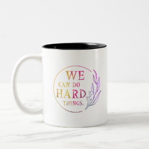 Tasse 2 Couleurs Nous Pouvons Faire Des Choses Difficiles , Design