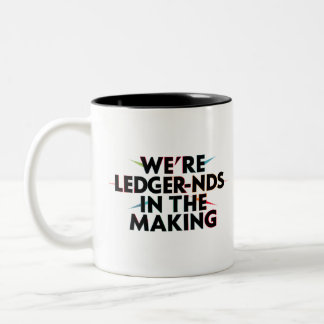 Tasse 2 Couleurs Nous sommes des LEDGER-nds In The Making - Humour 