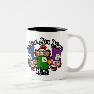 Tasse 2 Couleurs Nous sommes tous fous ici ! Coupe du café