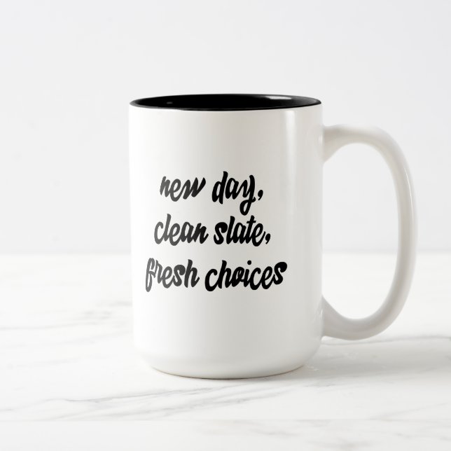 Tasse 2 Couleurs nouveau jour, table rase, choix frais : (Droit)