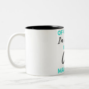Tasse 2 Couleurs Of Course I'm Awesome I'm A Case Manager 2
