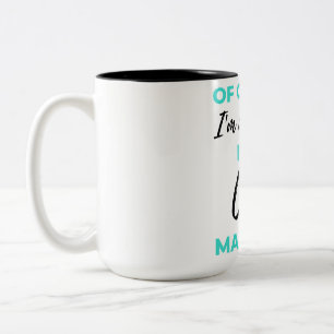 Tasse 2 Couleurs Of Course I'm Awesome I'm A Case Manager 2