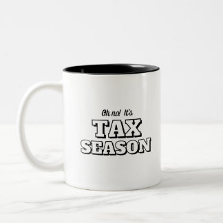Tasse 2 Couleurs Oh non ! C'est la saison fiscale