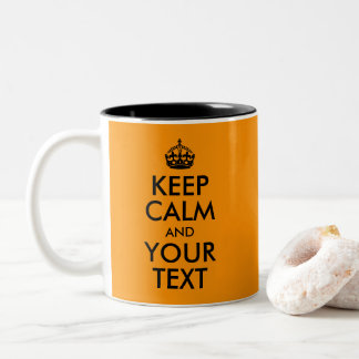 Tasse 2 Couleurs Orange Arrière - plan Gardez le calme et votre tex