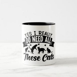 Tasse 2 Couleurs oui j'ai bien besoin de tous ces chats les chats