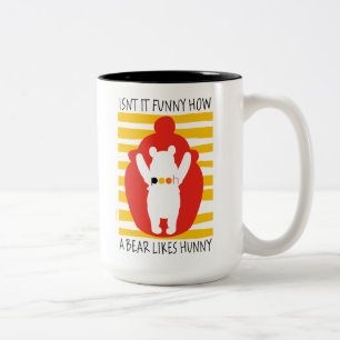 Tasse 2 Couleurs Ourson  N'est-ce pas drôle qu'un ours aime Hunny