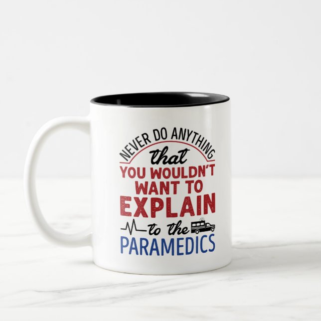 Tasse 2 Couleurs Paramedic EMT EMS Funny Expliquer aux ambulanciers (Gauche)