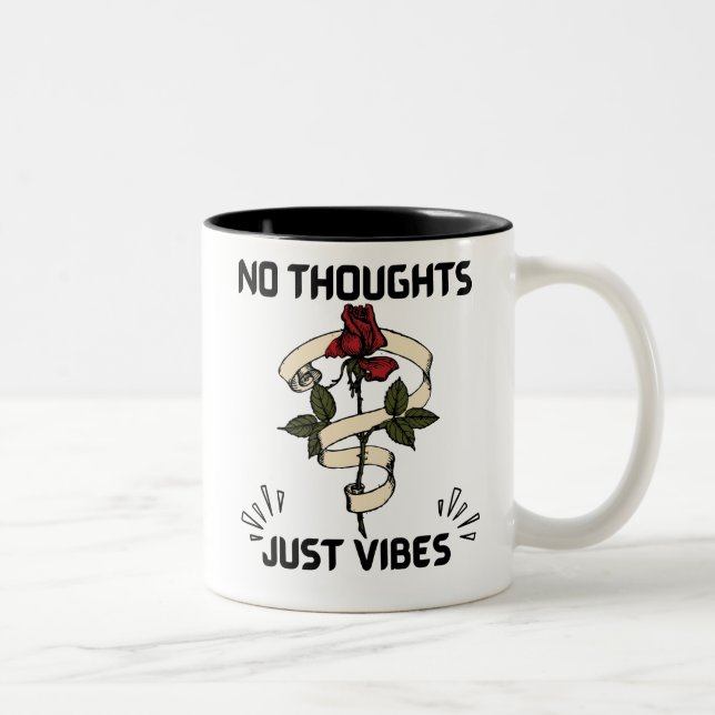 Tasse 2 Couleurs Pas de pensées juste des vibrations (Droit)