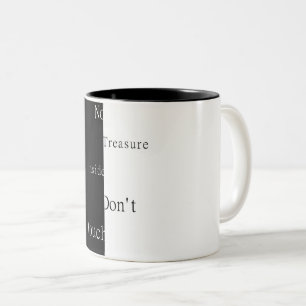 Tasse 2 Couleurs Pas de trésor à l'intérieur – Ne touchez pas