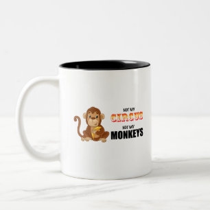 Tasse 2 Couleurs pas mon cirque, pas mes singes