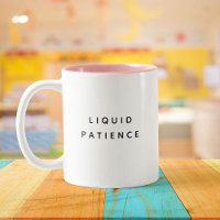 Patience Liquide Drôle Mignonne Citation tendance