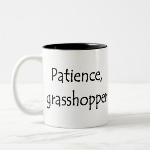 Tasse 2 Couleurs patience, sauterelle