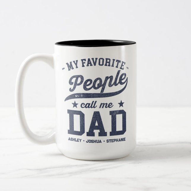 Tasse 2 Couleurs Personnalisé Mes Gens Favoris M'Appelent Papa Drôl (Gauche)
