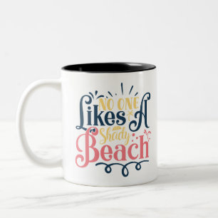 Tasse 2 Couleurs Personne N'Aime Une Plage Ombragée