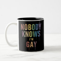 Personne ne sait que je suis gay drôle LGBT Fierté