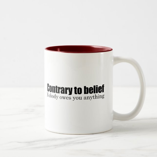 Tasse 2 Couleurs Personne ne vous doit quelque chose (Droit)