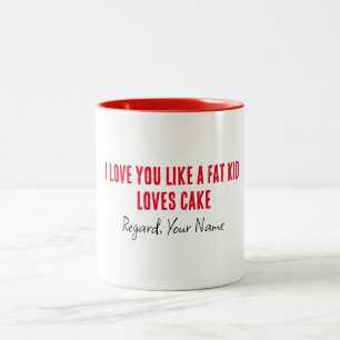 Tasse 2 Couleurs Petit Ami Je T'Aime Comme Un Gros Enfant Aime Le G