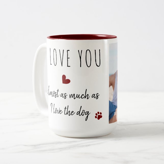 Tasse 2 Couleurs Photo personnalisée Amoureux des chiens Funny Love (Devant gauche)