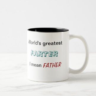 Tasse 2 Couleurs Plus grand Farter du monde - je veux dire le père