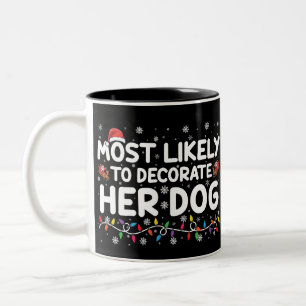 Tasse 2 Couleurs Plus susceptible de décorer son chien Famille Noël