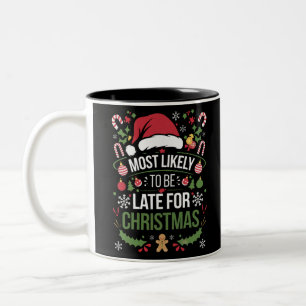 Tasse 2 Couleurs Plus susceptible d'être en retard pour Noël Famill