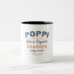Tasse 2 Couleurs Poppi comme un grand-père régulier Fête des pères