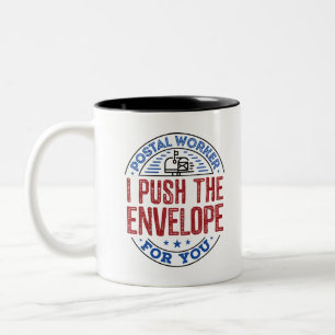 Tasse 2 Couleurs Postal Worker I Push the Enveloppe For You