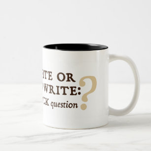 Tasse 2 Couleurs Pour écrire ou ne pas écrire