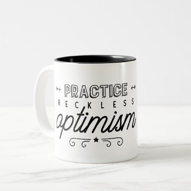 Tasse 2 Couleurs Pratiquer la typographie optimiste imprudente (Devant gauche)