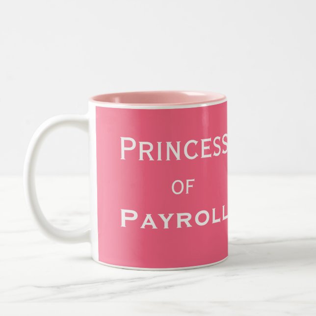 Tasse 2 Couleurs Princess of Payroll Funny Femme Manager Surnom (Gauche)