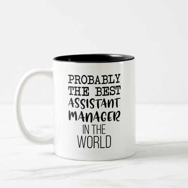 Tasse 2 Couleurs Probablement Le Meilleur Assistant Manager Au Mond (Gauche)