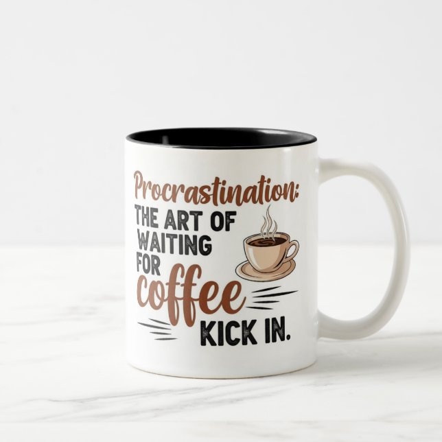 Tasse 2 Couleurs Procrastination and Coffee - Funny Quote (Droit)