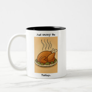 Tasse 2 Couleurs Profitez simplement de la dinde