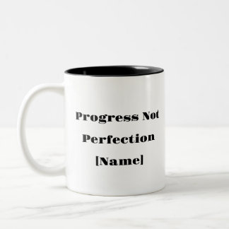 Tasse 2 Couleurs Progrès pas la boue de perfection - Santé mentale