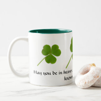 Tasse 2 Couleurs Puissiez-vous être dans le paradis de la bénédicti