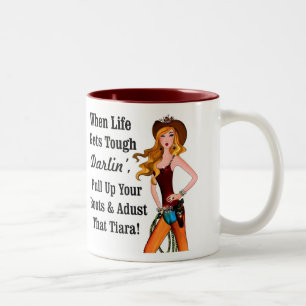 Tasse 2 Couleurs Quand La Vie Devient Dure, Darlin Tire Les Bottes.