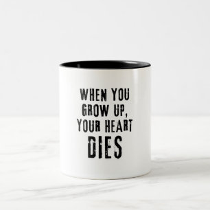 Tasse 2 Couleurs 'Quand Tu Grandis, Ton Coeur Mort'