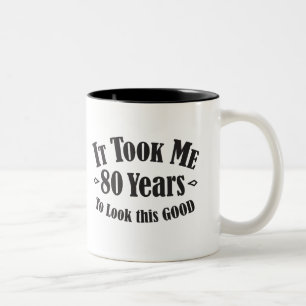 Tasse 2 Couleurs quatre-vingtième cela m'a pris 80 quatre-vingts