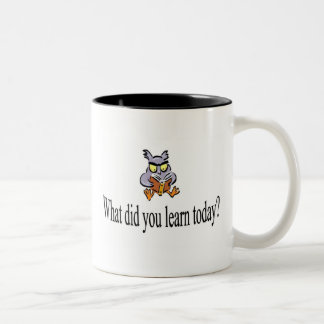 Tasse 2 Couleurs Qu'avez-vous appris aujourd'hui ?