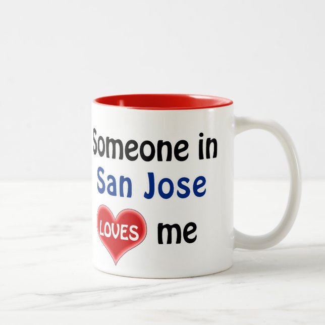 Tasse 2 Couleurs Quelqu'un à San Jose m'aime (Droit)