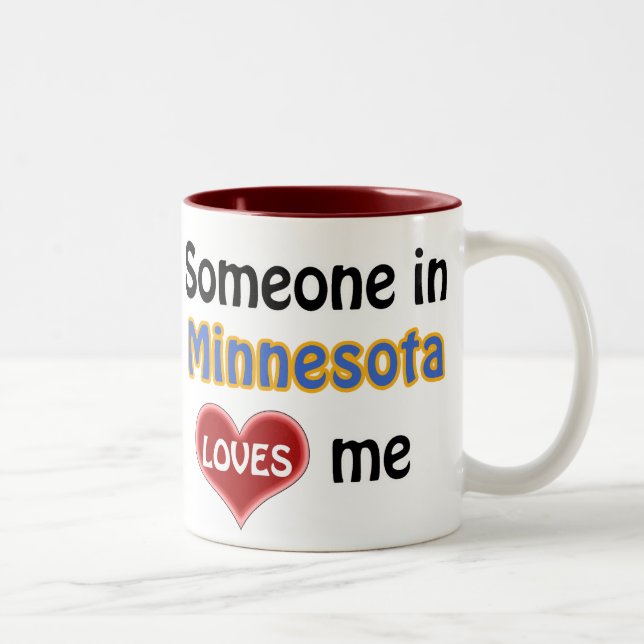 Tasse 2 Couleurs Quelqu'un au Minnesota m'aime (Droit)