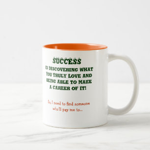 Tasse 2 Couleurs Qu'est-ce que le succès pour vous ?  Créez votre p