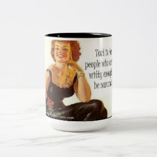 Tasse 2 Couleurs Qui a besoin de tact ?