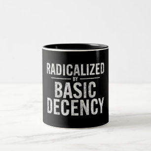 Tasse 2 Couleurs Radicalement Par Une Décence Fondamentale Drôle