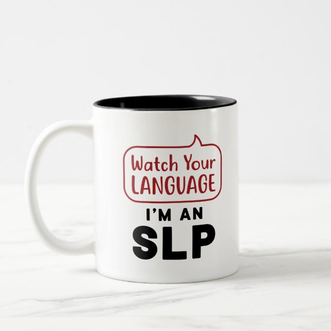 Tasse 2 Couleurs Regardez votre langue Je suis un SLP (Gauche)