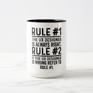 Tasse 2 Couleurs Règle #1 Le Concepteur UX A Toujours Raison Drôl