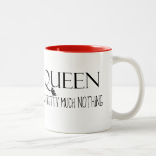 Tasse 2 Couleurs "REINE de Pretty Many RIEN ne veut de son gâteau !