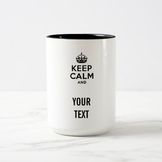 Tasse 2 Couleurs Restez calme avec votre texte (Centre)